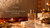 How to Choose a Perfume for Diwali: A Festive Buying Guide
